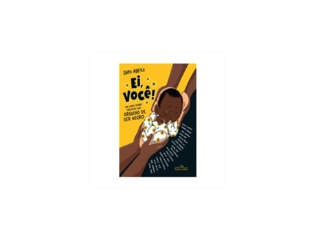 Livro Ei, Você! Um livro sobre crescer com orgulho de ser negro - de Dapo Adeola de Dapo Adeola (Brasileiro)