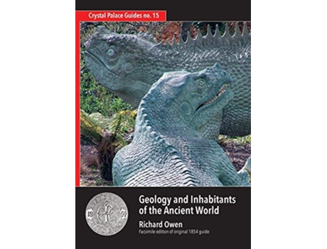 Livro Geology and Inhabitants of the Ancient World 15 Crystal Palace Guides de Richard Owen (Inglês)