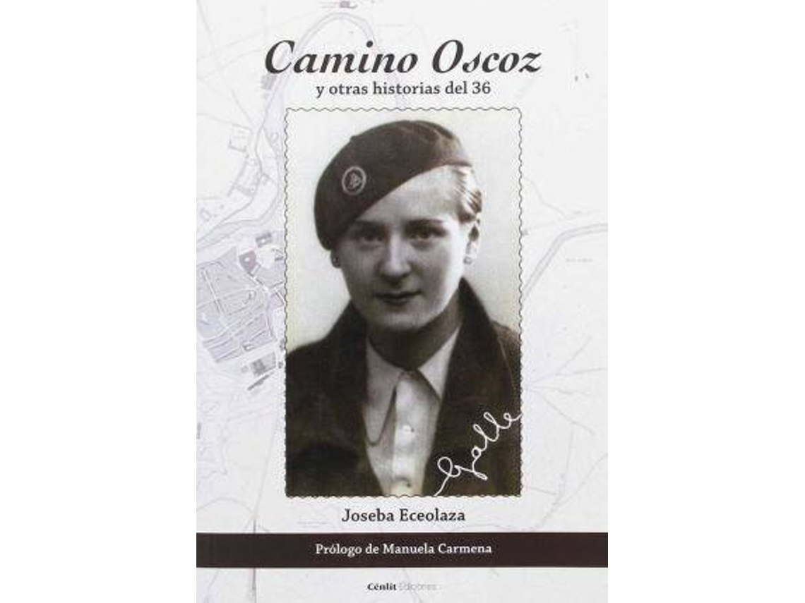 Livro Camino Oscoz y otras historias del 36 de Ioseba Eceolaza Latorre (Espanhol)