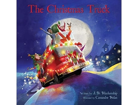 Livro The Christmas Truck de J B Blankenship (Inglês)