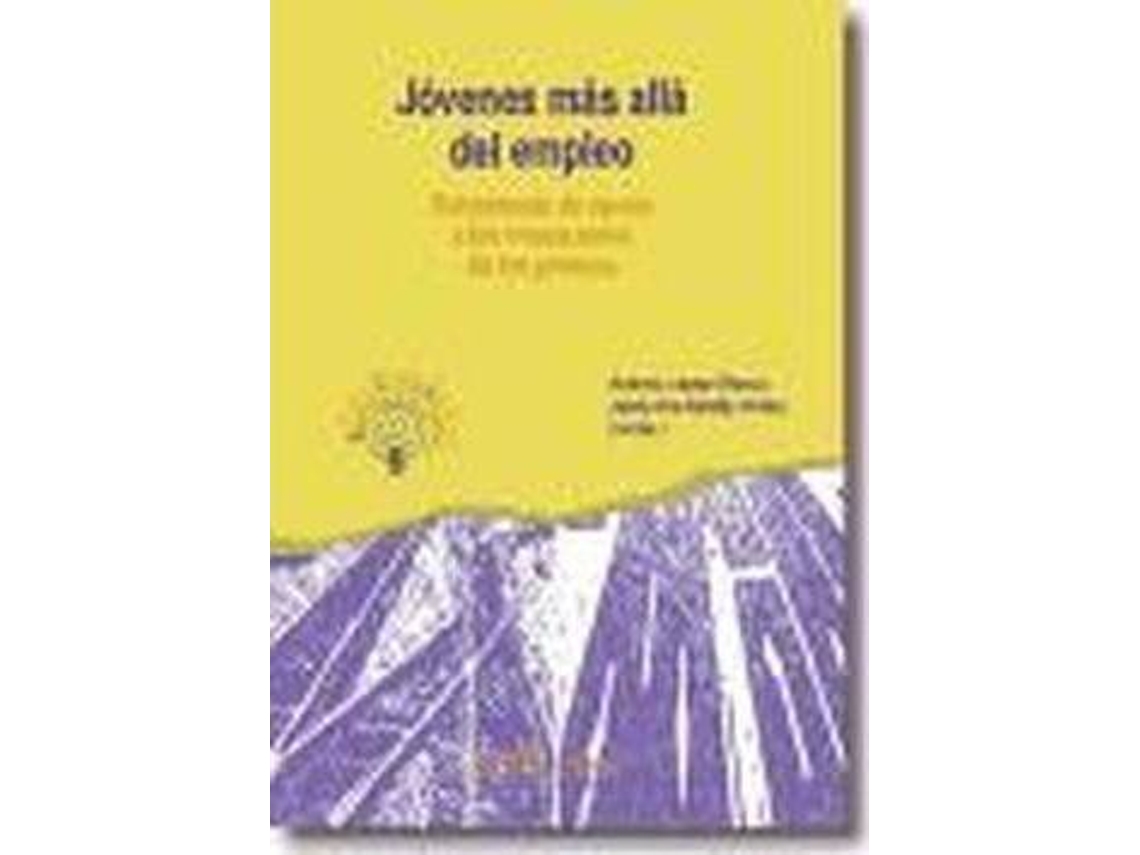 Livro Jóvenes Más Allá Del Empleo Estructuras De Apoyo A Las Transiciones De Los Jóvenes de Jesús Et Al Hernández Aristu| Andreu Lopez Blasco (Espanhol)