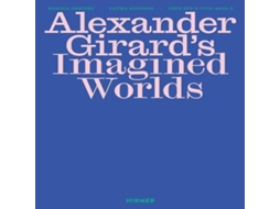 Livro Alexander Girards Imagined Worlds de Hirmer Verlag (Inglês)