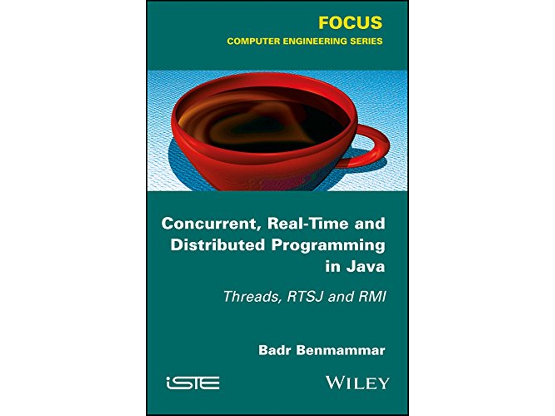 Livro Concurrent, RealTime and Distributed Programming in Java de Badr Benmammar (Inglês - Capa Dura)
