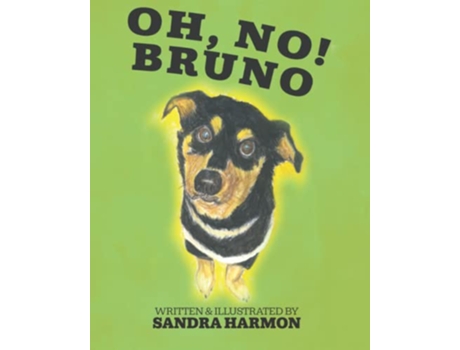 Livro Oh No Bruno de Sandra Harmon (Inglês)