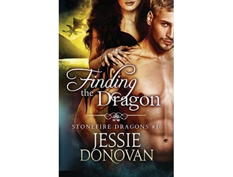 Livro Finding the Dragon Stonefire British Dragons de Jessie Donovan (Inglês)