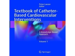 Livro Textbook of Catheter-Based Cardiovascular Interventions de Springer Nature Switzerland AG (Inglês)