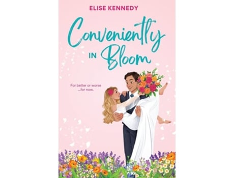 Livro Conveniently in Bloom de Elise Kennedy (Inglês)