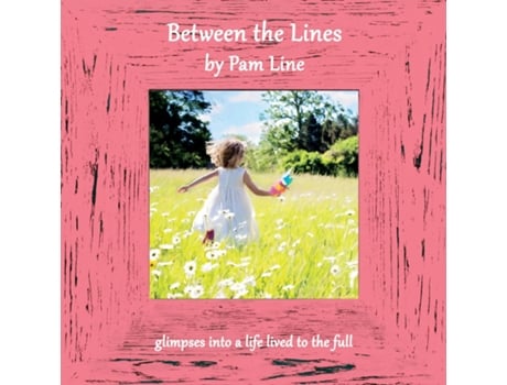 Livro Between The Lines De Pam Line (inglês)