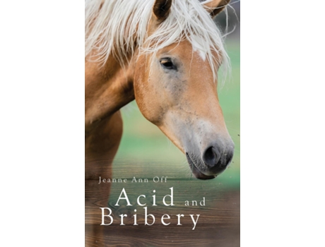 Livro Acid And Bribery De Off, Jeanne Et Al. (inglês)