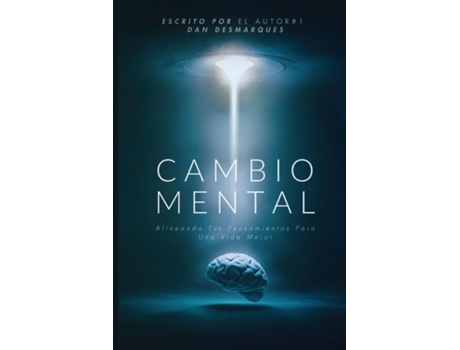 Livro Cambio Mental Alineando Tus Pensamientos Para Una Vida Mejor de Dan Desmarques (Inglês)
