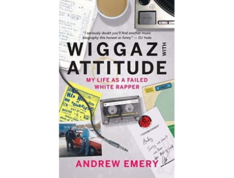 Livro Wiggaz With Attitude My Life as a Failed White Rapper de Andrew Emery (Inglês)