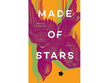 Livro Made Of Stars A Poem De Mark H Fitzpatrick (inglês)