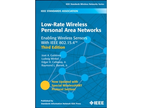 Livro Low-Rate Wireless Personal Area Networks: Enabling Wireless Sensors With IEEE 802.15.4 Ludwig Winkel, Edgar H. Callaway Jr. et al. (Inglês)
