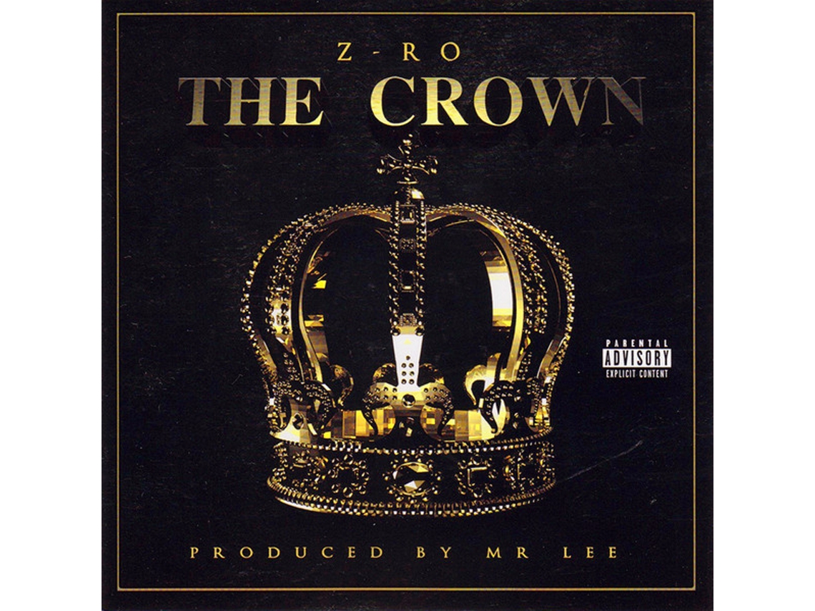 CD Z-Ro - The Crown