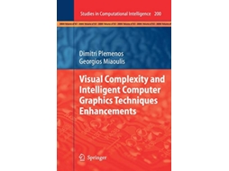 Livro Visual Complexity and Intelligent Computer Graphics Techniques Enhancements Studies in Computational Intelligence de Dimitri Plemenos (Inglês)