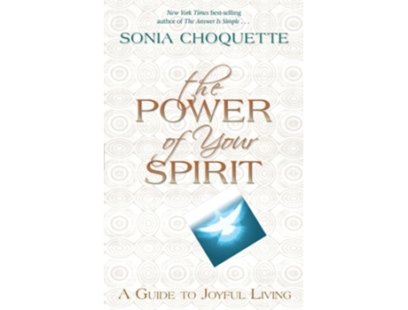 Livro The Power of Your Spirit de Sonia Choquette (Inglês)