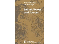 Livro Seismic Waves and Sources de A BenMenahem S J Singh (Inglês)