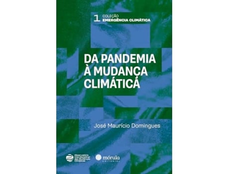 Livro Da Pandemia À Mudança Climática De Jose Mauricio Domingues (português)