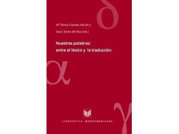 Livro Nuestras PalabrasEntre Lexico Y Traduccion de Maria Teresa Fuentes Moran (Espanhol)
