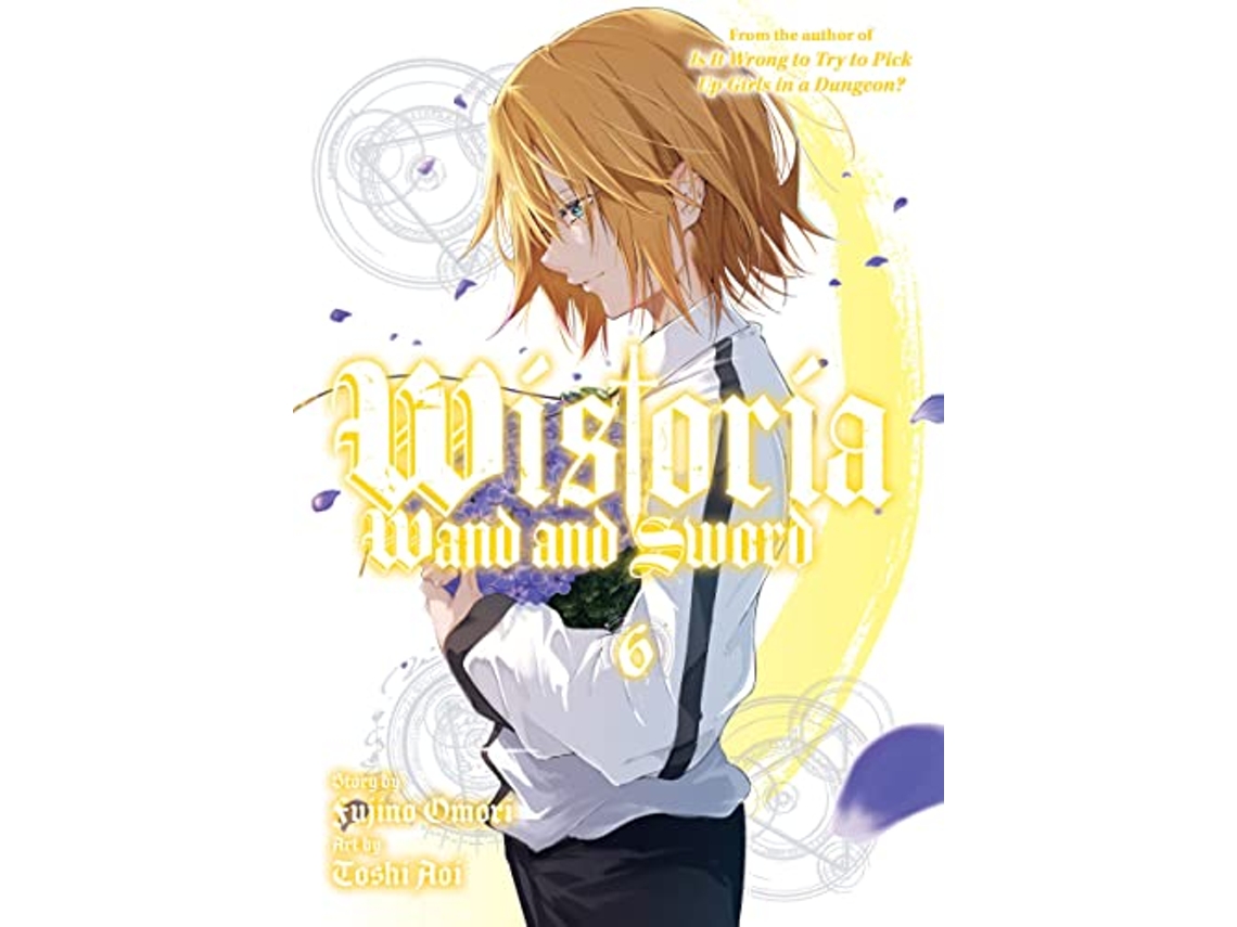 Livro Wistoria Wand and Sword 6 de Toshi Aoi (Inglês)