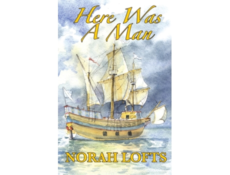 Livro Here Was A Man De Norah Lofts (inglês)