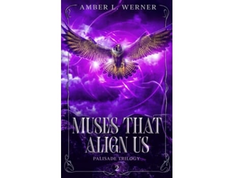 Livro Muses That Align Us Palisade Trilogy 2 de Amber L Werner (Inglês)