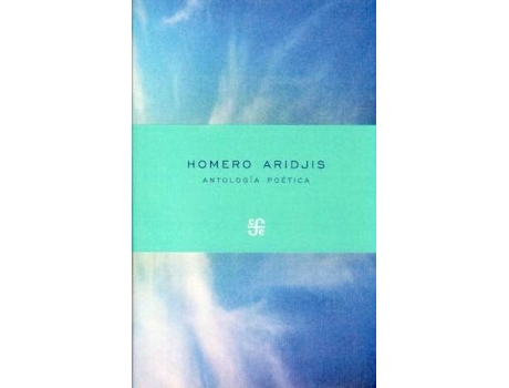Livro Antología Poética de Homero Aridjis (Espanhol)