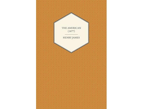Livro The American 1877 de Henry James (Inglês)