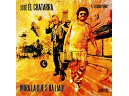 CD José El Chatarra - Mira (1CDs)