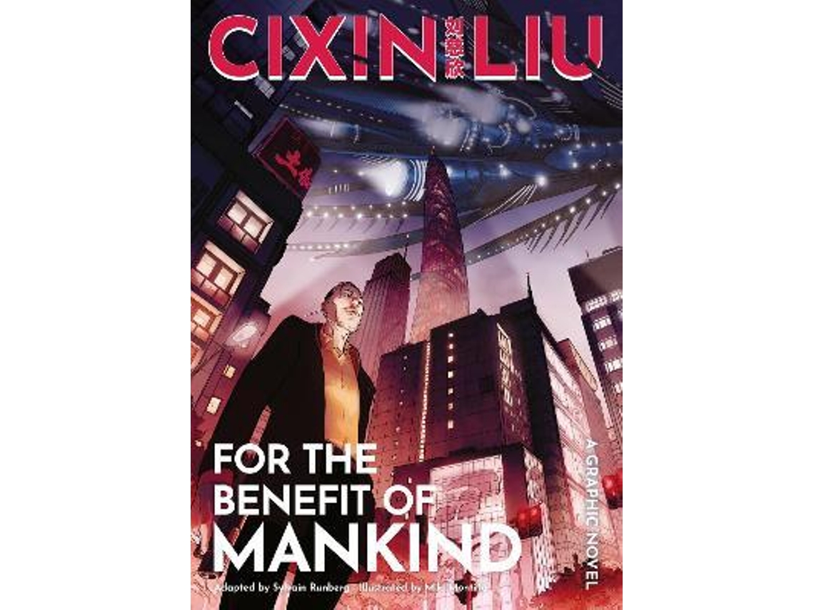 Livro Cixin Lius For The Benefit Of Mankind de Liu Cixin e Sylvain Runberg (Inglês)