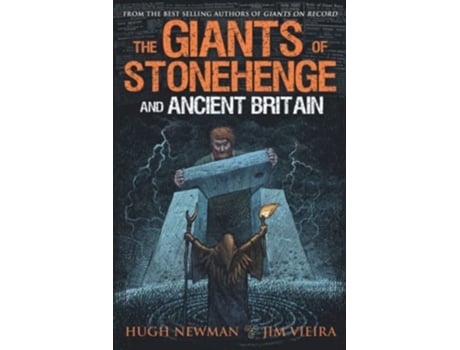 Livro The Giants of Stonehenge and Ancient Britain de Hugh Newman Jim Vieira (Inglês)