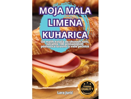 Livro MOJA MALA LIMENA KUHARICA de Lara Juric (Inglês)