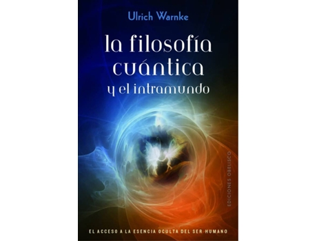 Livro La Filosofía Cuántica Y El Intramundo de Ulrich Warkne (Espanhol)