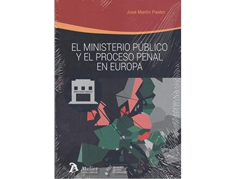 Livro El Ministerio Público Y El Proceso Penal En Europa de José Martín Pastor (Espanhol)