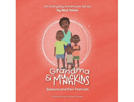 Livro Seasons And Their Festivals An Everyday Adventure Series De Moji Taiwo (inglês)