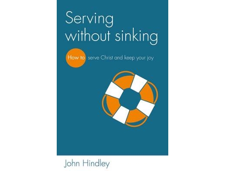 Livro serving without sinking de john hindley (inglês)