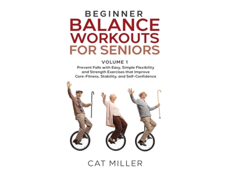 Livro Beginner Balance Workouts for Seniors de Cat Miller (Inglês)