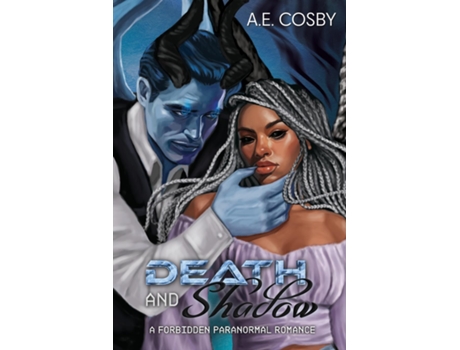 Livro Death and Shadow A Forbidden Paranormal Romance de Anissa Cosby (Inglês)