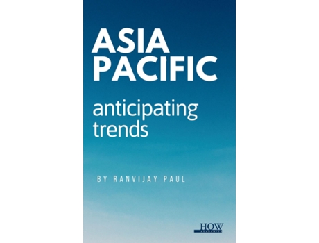 Livro Asia Pacific Anticipating Trends de Ranvijay Paul (Inglês)