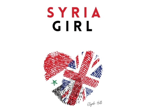 Livro Syria Girl De Hill, Elijah Et Al. (inglês)