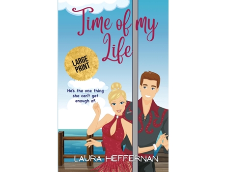 Livro Time Of My Life De Laura Heffernan (inglês)