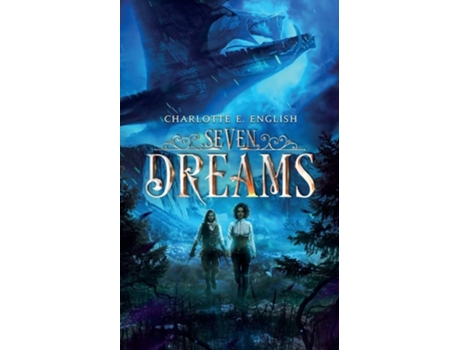 Livro Seven Dreams De Charlotte E English (inglês)