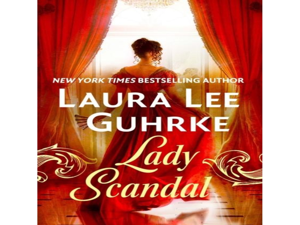 Livro Lady Scandal de Laura Lee Guhrke (Inglês)