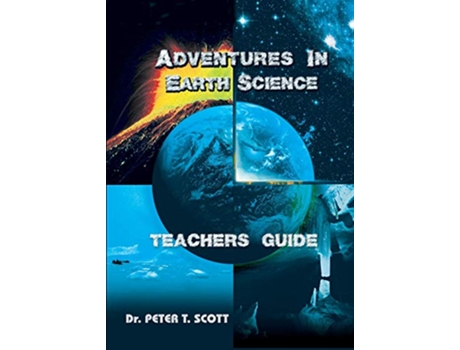 Livro Adventures in Earth Science Teachers Guide 11 de Dr Peter T Scott (Inglês)