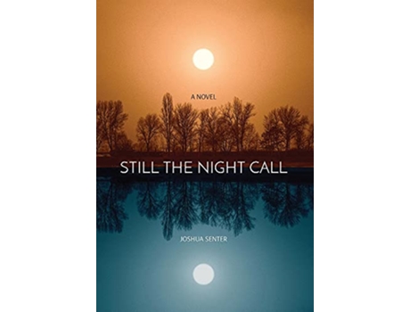 Livro Still the Night Call de Joshua Senter (Inglês)