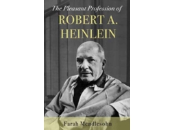 Livro The Pleasant Profession of Robert A. Heinlein de Farah Mendlesohn (Inglês - Capa Dura)