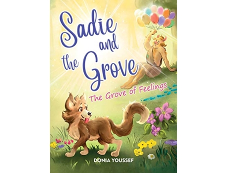 Livro Sadie and the Grove The Grove of Feelings de Donia Youssef (Inglês)