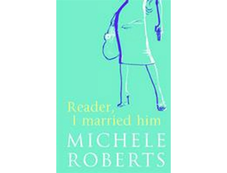 Livro Reader, I Married Him de Michele Roberts (Inglês)