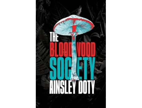 Livro The Bloodwood Society de Ainsley Doty (Inglês)