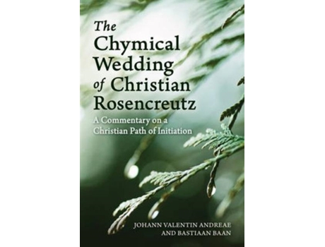 Livro Chymical Wedding of Christian Rosenkreutz de Johann Valentin Andreae e Bastiaan Baan (Inglês)